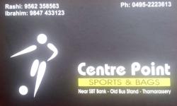 CENTRE POINT, SPORTS,  service in Thamarassery, Kozhikode